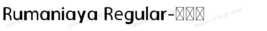 Rumaniaya Regular字体转换